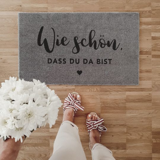 Fußmatte - Wie schön, dass du da bist - waschbar - für Innen- und Außenbereich