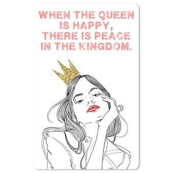 Mini Postkarte - When the Queen is happy
