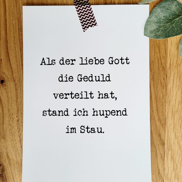 Postkarte - Als der liebe Gott die Geduld verteilte