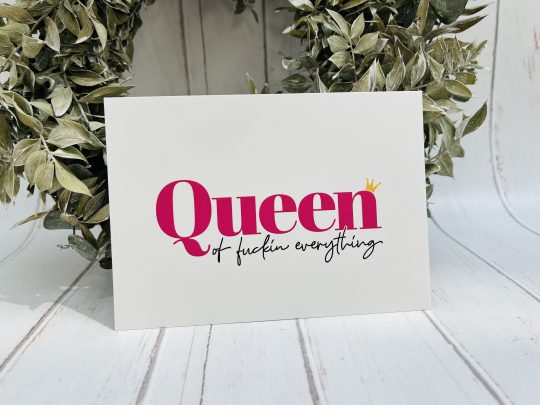 Postkarte - Queen of fucking everything