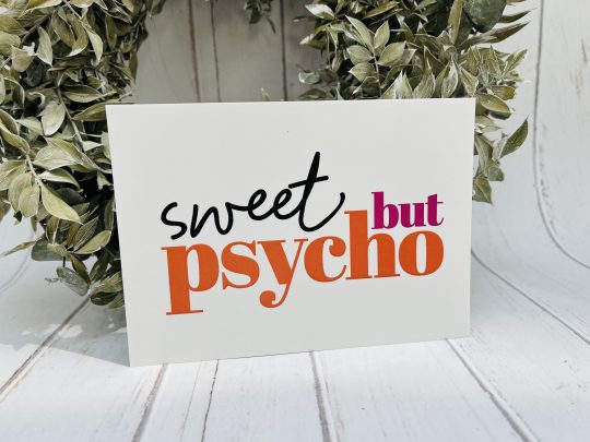 Postkarte - Sweet but psycho