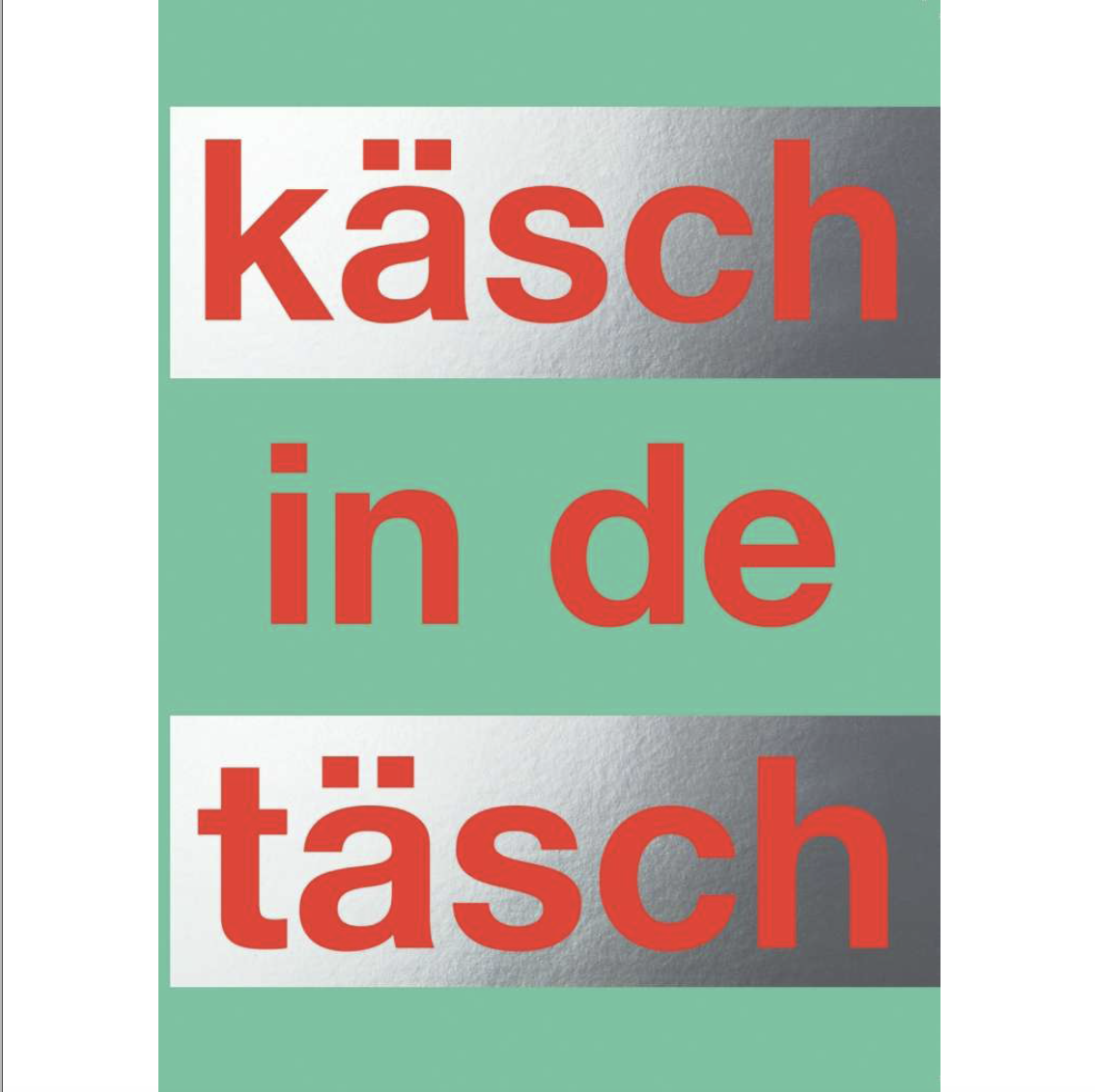 käsch in de täsch_Klappkarte