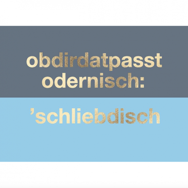 Postkarte: obdirdatpasstodernisch: 'schliebdisch
