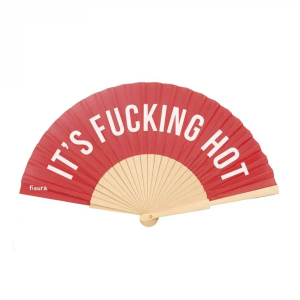 Fächer: it´s fucking hot