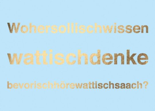 Postkarte: Wohersollischwissenwattischdenke...