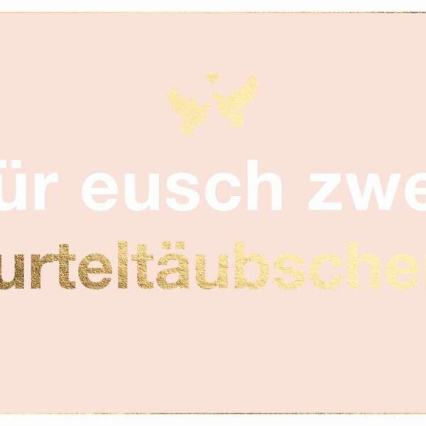 Doppelkarte: füreuschzwei turteltäubschen