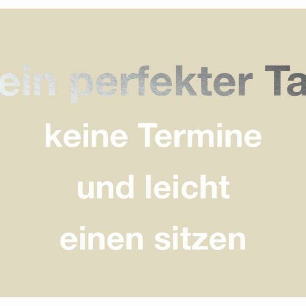 Postkarte: Mein perfekter Tag: keine Termine und leicht einen sitzen