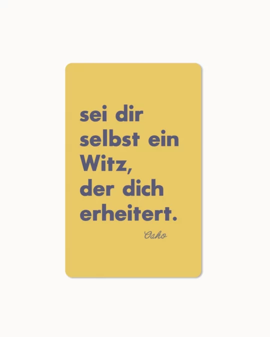 Mini Postkarte - Sei dir selbst ein Witz, der dich erheitert