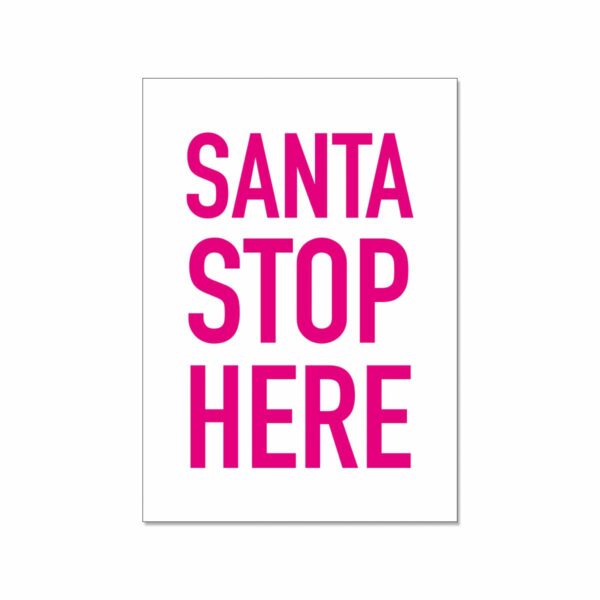 Postkarte - Santa stop here