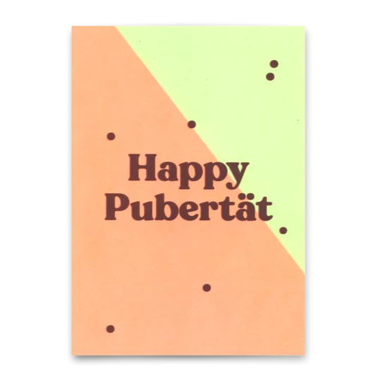 Postkarte "Happy Pubertät"