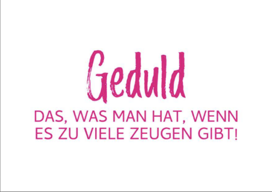 Postkarte -  Geduld