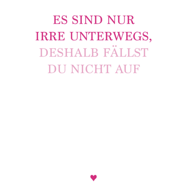 Postkarte -  Es sind nur Irre unterwegs