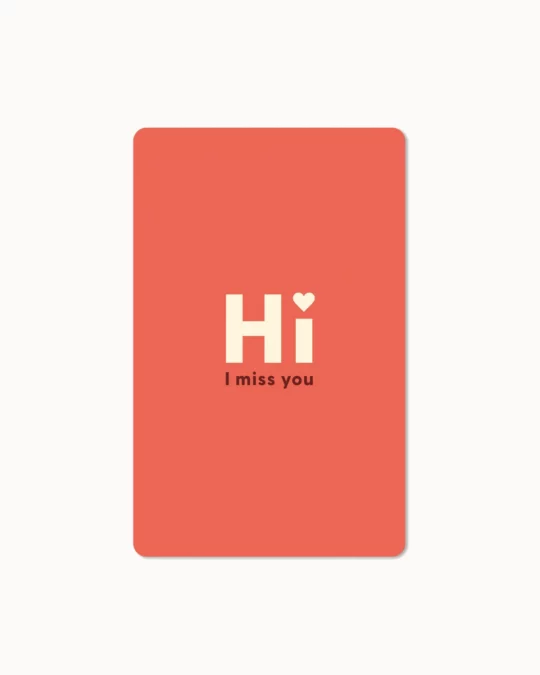 Mini Postkarte - Hi, I miss you